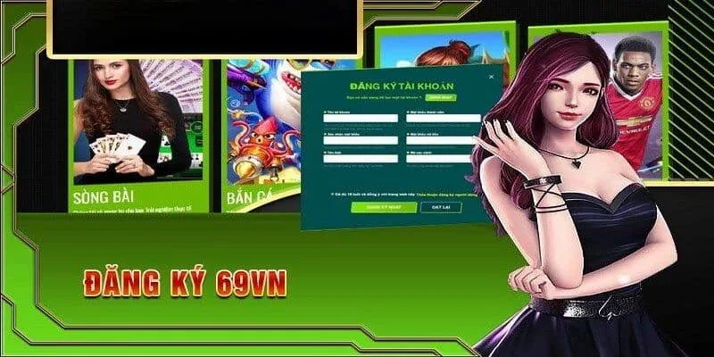 Đăng ký 69VN ngay – Nhận quà tân thủ và khuyến mãi siêu khủng! 1 69vn Đăng ký tài khoản